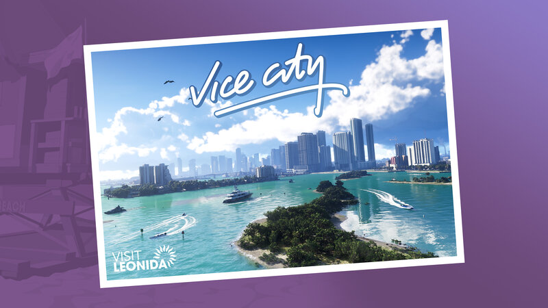 "Welcome to paradisiacal Vice City, Leonida. "Welcome to paradisiacal Vice City, Leonida.